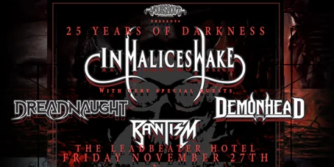 25 Years of Darkness In Malice’s Wake at Leadbeater Hotel