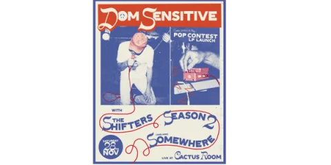 Dom Sensitive - 'Pop Contest' LP Launch at Cactus Room