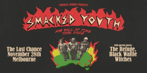 Smacked Youth, Aus Ball of Fire Tour, Melbourne at The Last Chance Rock & Roll Bar