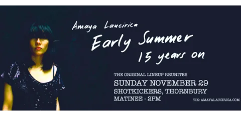 Amaya Laucirica - Early Summer - 15 Years On at Shotkickers