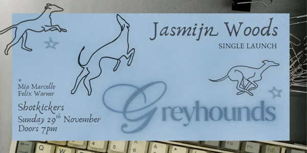 Jasmijn Woods ‘Greyhounds’ Single Launch at Shotkickers