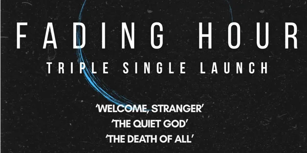 Fading Hour- Triple Single Launch. at Shotkickers