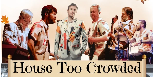 House Too Crowded: The Crowded House and Split Enz Experience at Palais-Hepburn