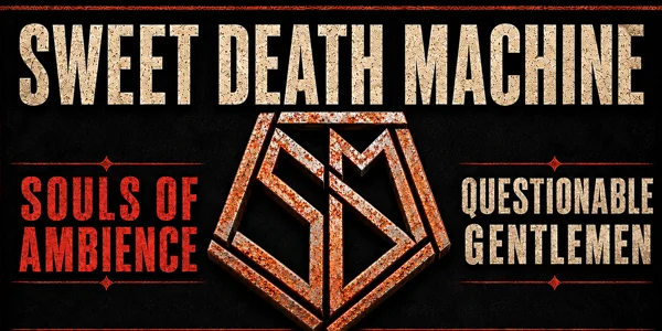 Sweet Death Machine & Friends at The Workers Club