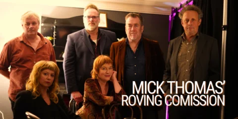 Mick Thomas' Roving Commission | GoChristmasComeBack Tour at Palais-Hepburn