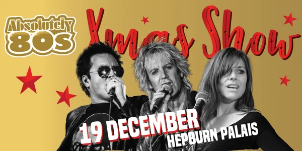 Absolutely 80s: Hepburn Palais Big Christmas Bash! at Palais-Hepburn