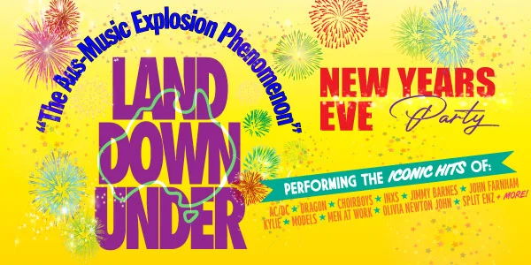Land Down Under - The Aus-Music Explosion Phenomenon - New Years Eve Blowout! at Chelsea Heights Hotel