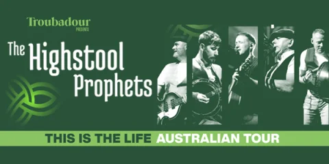 The Highstool Prophets - This is the Life Australian Tour at Prince Bandroom