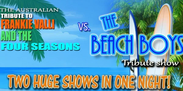 Tribute: Frankie Valli & The 4 Seasons VS The Beach Boys at Palais-Hepburn