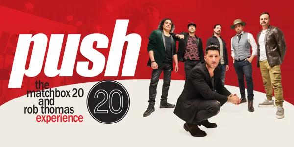 PUSH, The Matchbox 20 & Rob Thomas Experience at Seaford Hotel