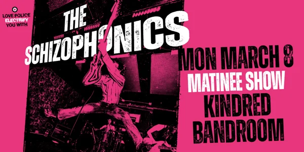THE SCHIZOPHONICS (USA) at Kindred Bandroom