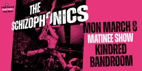 THE SCHIZOPHONICS (USA) at Kindred Bandroom