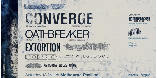 Lucidity 2027 - CONVERGE '25 Years of Jane Doe' + OATHBREAKER '10 Years of Rheia' at Melbourne Pavilion