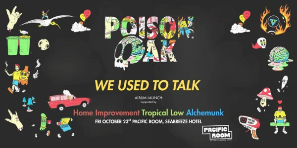 POISON OAK, Tropical Low, Home Improvement & Alchemunk! at The Seabreeze Hotel - The Pacific Room