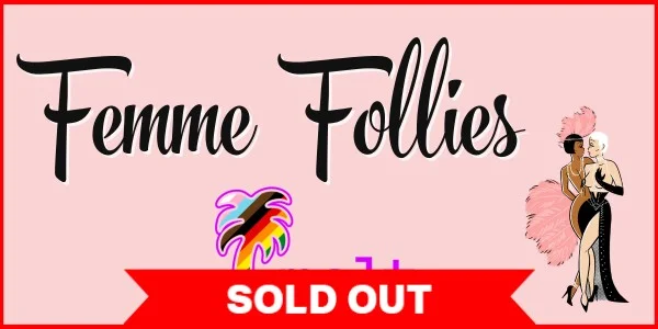 Femme Follies: The Melt Fest 2026 Edition at The Wickham