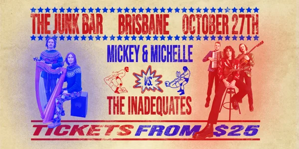 The Inadequates x Mickey & Michelle SMACKDOWN at The Junk Bar