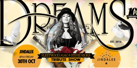 DREAMS - Fleetwood Mac Tribute Show at The Jindalee Hotel