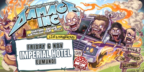 Damage Inc - Eastern Escape Australian Tour 2026, Imperial Hotel Eumundi at Bunker (Imperial Hotel)