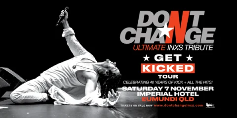 Don't Change - Ultimate INXS Tribute, Imperial Hotel Eumundi at Bunker (Imperial Hotel)
