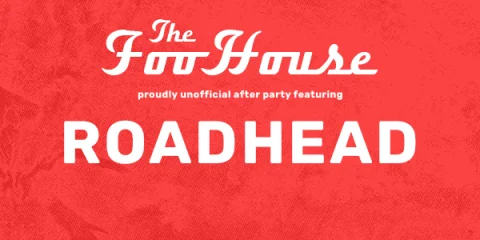 ROADHEAD - Foo Fighters Unofficial After Party at The Warehouse