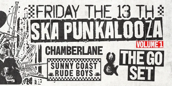 SKA PUNKALOOZA - VOL 1 w/The Go Set, Sunny Coast Rude Boys & Chamber Lane at The Brightside Brisbane