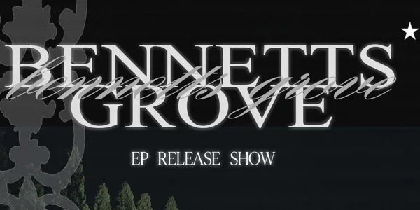 Bennetts Grove - EP Tour at Season Three
