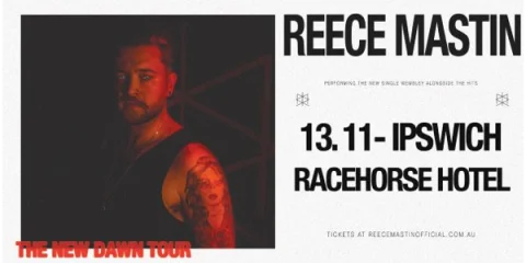 REECE MASTIN - THE NEW DAWN TOUR at Racehorse Hotel