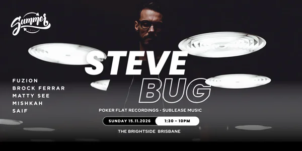 Steve Bug - BRISBANE at The Brightside Brisbane