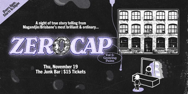 ZEROCAP Volume 5 - Growing Pains at The Junk Bar
