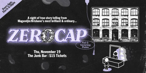 ZEROCAP Volume 5 - Growing Pains at The Junk Bar