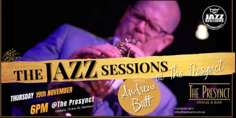 Andrew Butt Trio+ at The Jazz Sessions at The Presynct