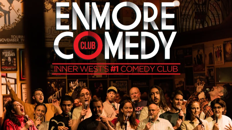 ENMORE COMEDY CLUB 2026 at Enmore Theatre