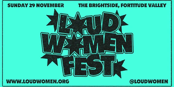 LOUD WOMEN FEST - Meanjin/Brisbane at The Brightside Brisbane