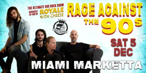 Royale With Cheese, The Ultimate 90's Rock Show | Gold Coast, Miami Marketta at Miami Marketta