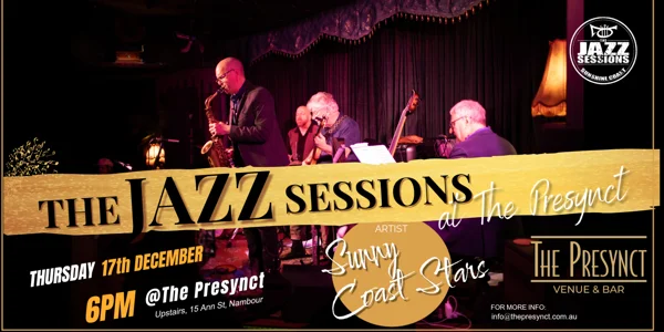 Sunshine Coast Stars at The Jazz Sessions at The Presynct