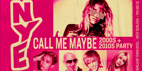Call Me Maybe: NYE Party - West Burleigh at Burleigh Town Hotel