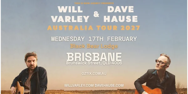 Will Varley & Dave Hause - Australian Tour 2027 at Black Bear Lodge
