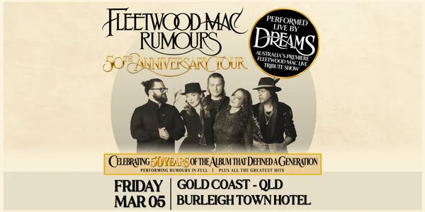 DREAMS - Fleetwood Mac Tribute Show at Burleigh Town Hotel