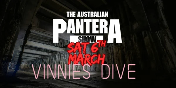 AUSTRALIAN PANTERA SHOW at Vinnies Dive