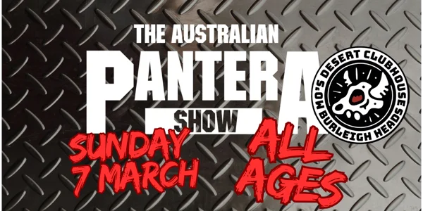The Australian Pantera Show (Gold Coast) - ALL AGES at Mo's Desert Clubhouse