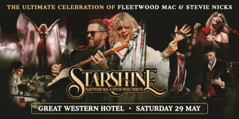 The Fleetwood Mac & Stevie Nicks Experience - Starshine at Great Western Hotel