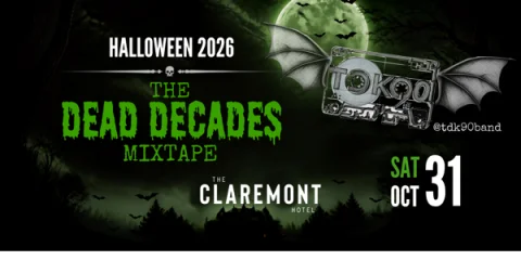 The Dead Decades : Halloween Party with TDK90 at The Claremont at The Claremont Hotel