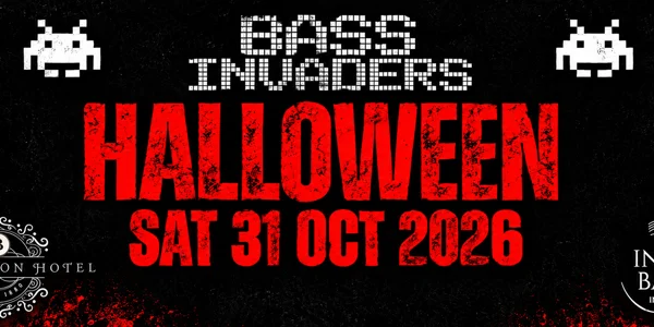 BASS INVADERS HALLOWEEN at The Burlington Hotel - Indi Bar