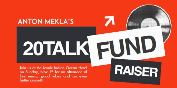Anton Mekla's 20TALK Fundraiser at Indian Ocean Hotel