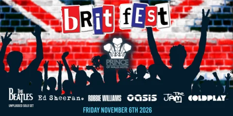 BRIT FEST at Prince of Wales