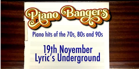 Piano Bangers at Lyrics Underground @ Lyric Lane
