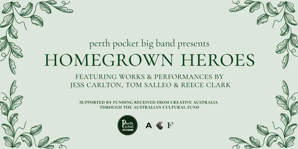 Perth Pocket Big Band presents Hometown Heroes at Lyrics Underground @ Lyric Lane