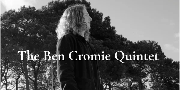 The Ben Cromie Quintet at Lyrics Underground @ Lyric Lane