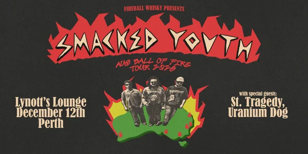 Smacked Youth, Aus Ball of Fire Tour at Lynott's Lounge