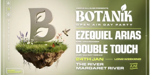Botanik 2027 ft. Ezequiel Arias (AR) & Double Touch (AU) at The River